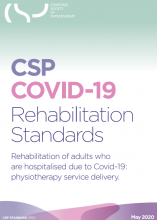 CSP COVID-19 Rehabilitation Standards Rehabilitation of adults who are hospitalised due to Covid-19: physiotherapy service delivery: (CSP STANDARD [RS1] )